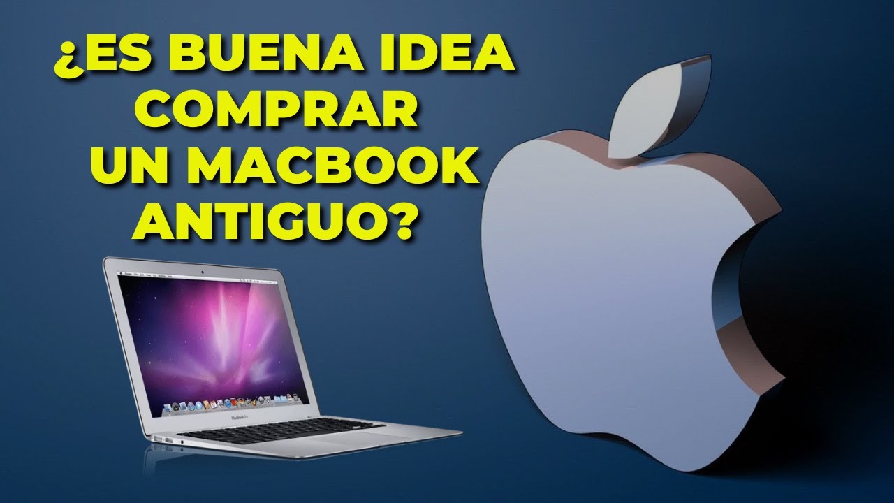 ¿Vale la pena comprar un MacBook Pro antiguo?